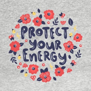 Protect your Energy T-Shirt